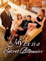 My Ex is a Secret Billionaire #Dramabox