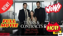 Tears and contracts - FULL MOVIES