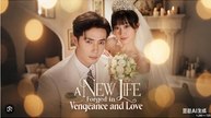 A New Life Forged in Vegeance and Love Drama Movies English Sub