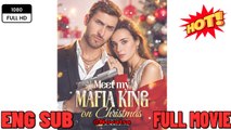 🔥 🔥 Meet My Mafia King On Christmas - New 2026 Full Engsub