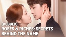 Roses and Riches Secrets Behind the Name #FullMovie