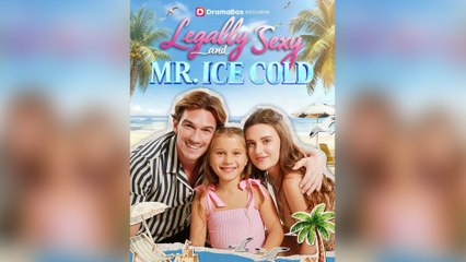 Legally Sexy and Mr. Ice Cold Full Movie