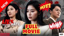 Lies in Love, Truths in Hatred Chinese Drama - English Sub Full HD