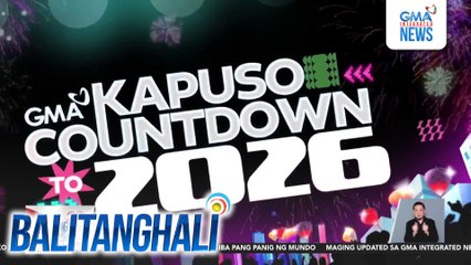 Kapuso Stars at iba pang personalities na aabangan sa "Kapuso Countdown to 2026!" | Balitanghali