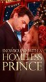 Snowbound with a Homeless Prince FULL EPISODE