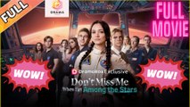 [New] Don’t Miss Me When I’m Among the Stars #dramabox