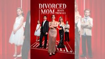 🔥 🔥 [Hot 2026] Divorced Mom Beats Them All #FullMovie