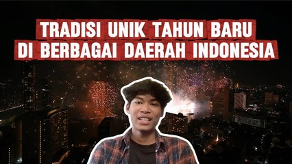 Ragam Tradisi Unik Menyambut Tahun Baru di Berbagai Daerah di Indonesia