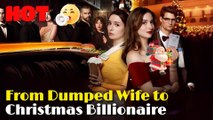 From Dumped Wife to Christmas Billionaire - Full