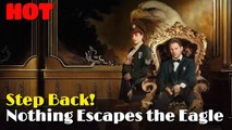 Step Back! Nothing Escapes the Eagle - Full