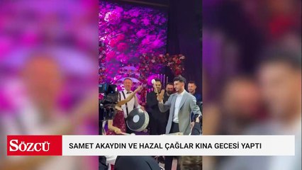 Samet Akaydın ve Hazal Çağlar kına gecesi yaptı
