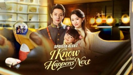 Spoiler Alert - I Know What Happens Next