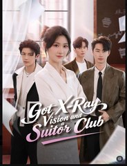 Got X-Ray Vision and a Suitor Club Drama Movies English Sub