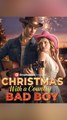 Christmas with a Country Bad Boy | Short Drama | Full HD Series