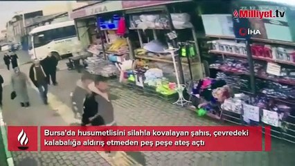 Sokak ortasında dehşet! Silahla kovaladı, kurşun yağdırdı