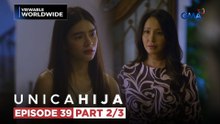 Unica Hija: Impostor na Hope, paawa effect kay Diane! (Episode 39 - Part 2/3)