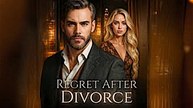 Regret after the divorce | Arrepentimiento después del divorcio