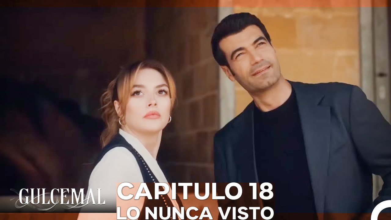 Gulcemal Capitulo 18 - Lo Nunca Visto (Doblado en Español)