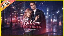 My Mafia Daddy Bite Me (2025) - FULL HD [Eng Sub]