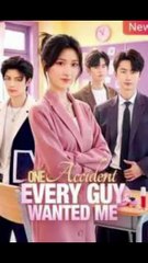one accident every guy wanted me chinese drama
