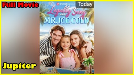 Legally Sexy and Mr. Ice Cold Full Movie