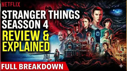 Netflix Stranger Things: Season 4 | Review & Explained | Full Breakdown