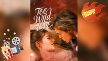 Too Wild to Love [ NEW MOVIE RELEASES ]