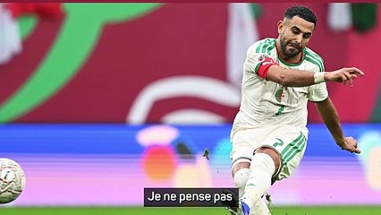 Mahrez : "Les prières de maman font toujours la différence"