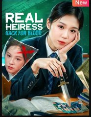 Real Heiress Back For Blood (2025) - FULL HD [Eng Sub]