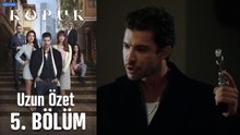 Kopuk Uzun Versiyon 5. Bölüm Özeti