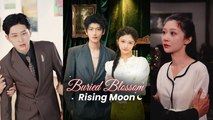 Buried Blossom, Rising Moon Full Movie_ flickreels