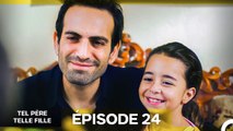 Tel Père Telle Fille Épisode 24 (Doublage en Français)