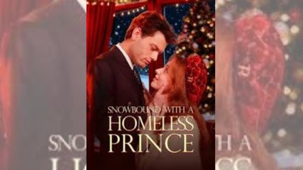🔥 🔥 [Hot 2026] Snowbound with a Homeless Prince Full Movie_ Dramabox