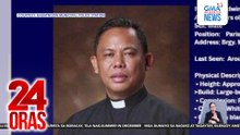 Kura Paroko ng San Jose De Malibago Parish, pinaghahanap matapos mawala nitong Martes | 24 Oras