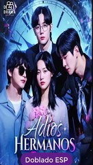 Esp Adios, Hermanos Serie Completa