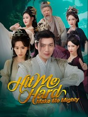 Hit Me Hard Make Me Mighty - Drama