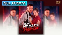 Dean- My Mafia Protector (2025) [ SHORT DRAMA | FULL ]