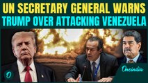 U.S. VENEZUELA WAR BREAKING: UN Secretary General Warns Trump Over Igniting World War 3 | VIDEO