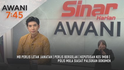 AWANI 7:45 [25/12/2025] – MB Perlis letak jawatan | Perlis bergolak | Keputusan kes 1MDB | Polis mula siasat palsukan dokumen