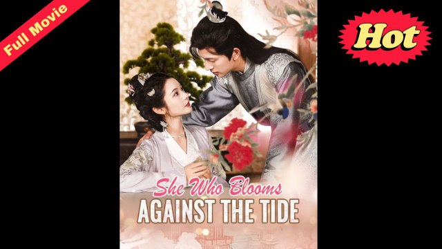 [Original] She Who Blooms Against the Tide (EngSub)