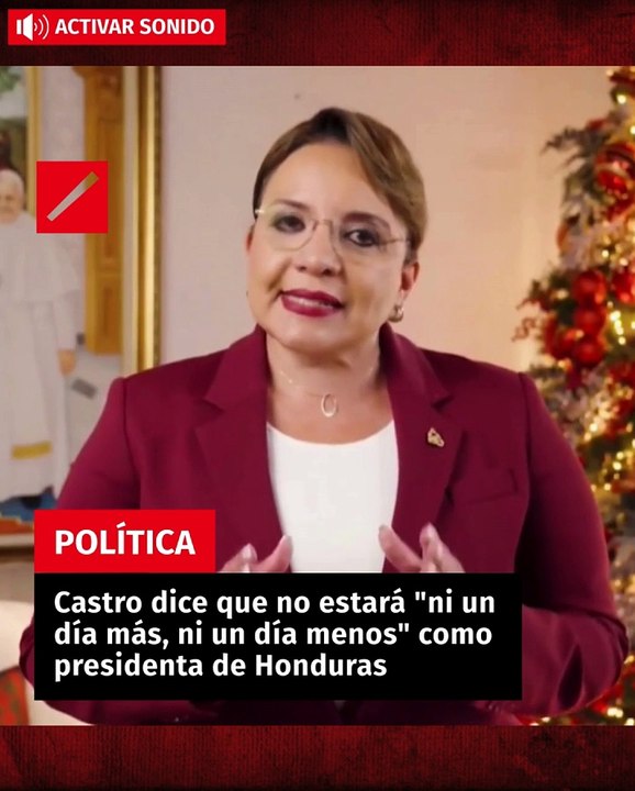 Castro dice que no estará "ni un día más, ni un día menos" como presidenta de Honduras