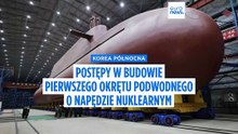 Korea Północna robi postępy w budowie pierwszego okrętu podwodnego o napędzie nuklearnym
