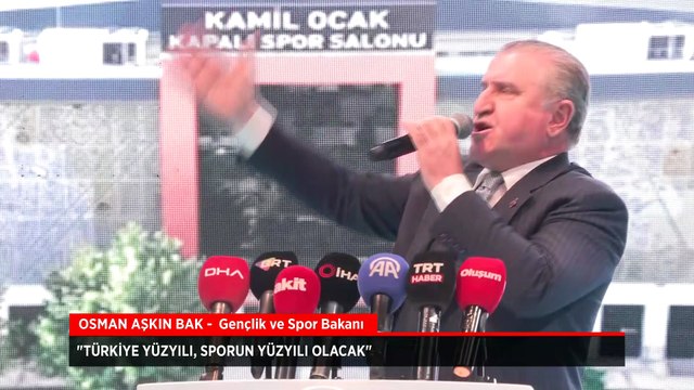 Gençlik ve Spor Bakanı Osman Aşkın Bak: Türkiye Yüzyılı, sporun yüzyılı olacak