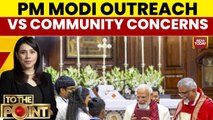 Special Report: Debate On PM's Outreach To Christian Community Amidst Concerns Over Attacks
