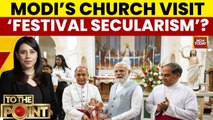 PM Modi’s Christmas Church Visit: Congress Leader Matthew Anthony Calls It ‘Festival Secularism’