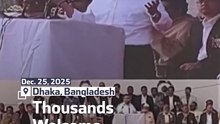 Thousands Welcome Bangladesh Leader Upon His Return Home