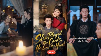 She Played Her Cards, He Lost His Heart chinese drama engsub