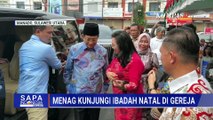 Menag Nasaruddin Umar Kunjungi Gereja di Manado, Tinjau Ibadah Natal | SAPA MALAM
