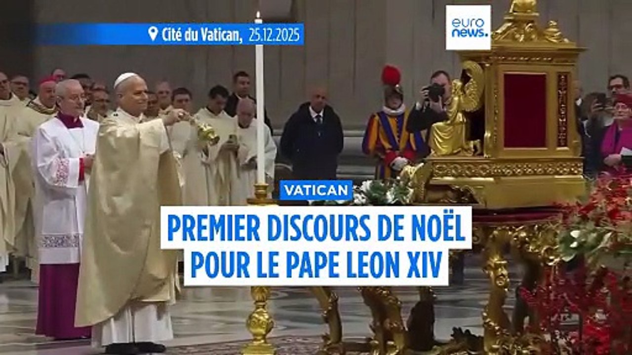 Vatican : le pape Léon XIV célèbre la messe de Noël et lance un nouvel appel à la paix