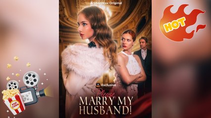 Please, Marry My Husband New Releases - Full Movie